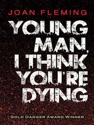 cover image of Young Man, I Think You're Dying